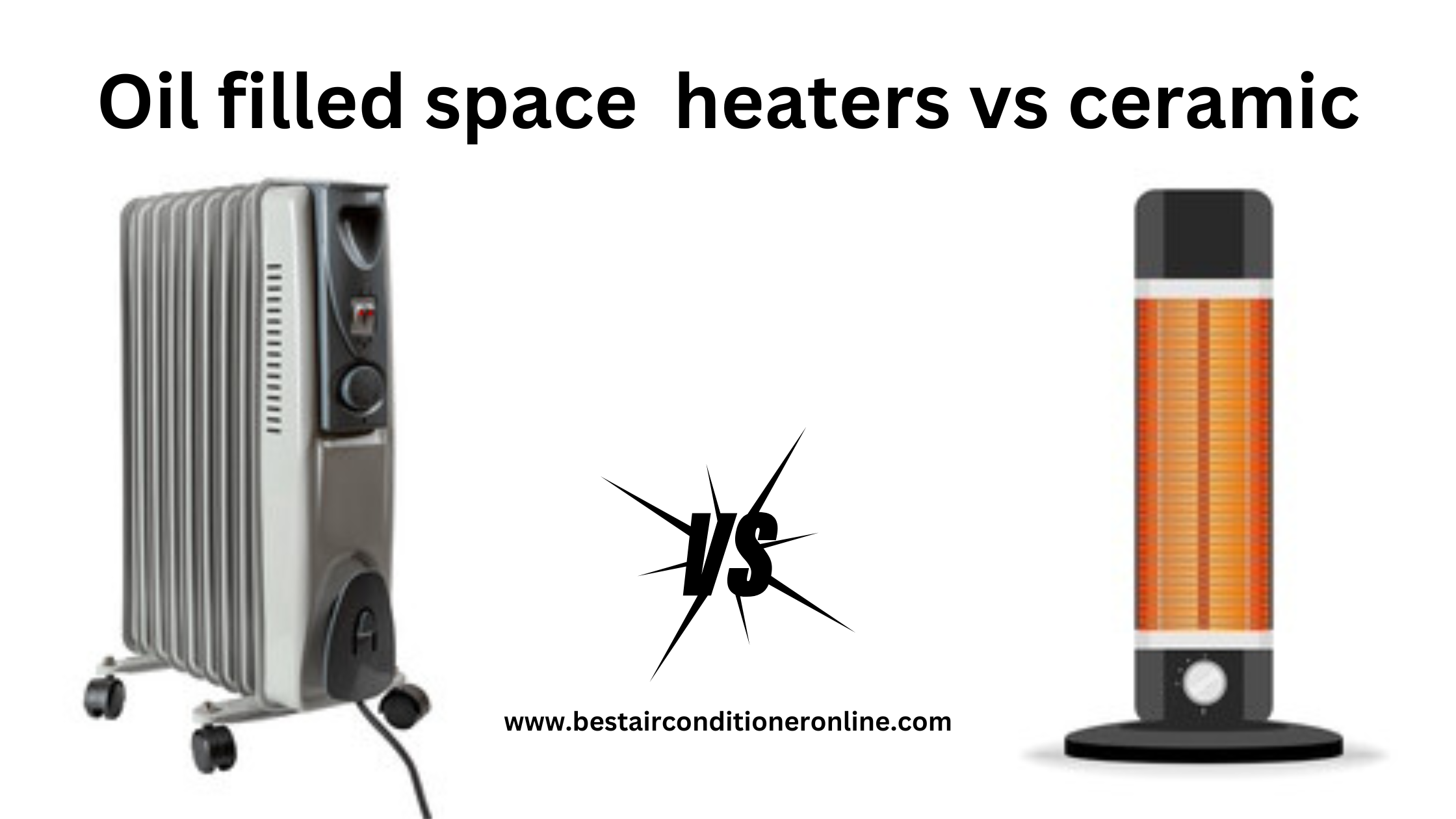 Oil filled space heaters vs ceramic: which is better for your health